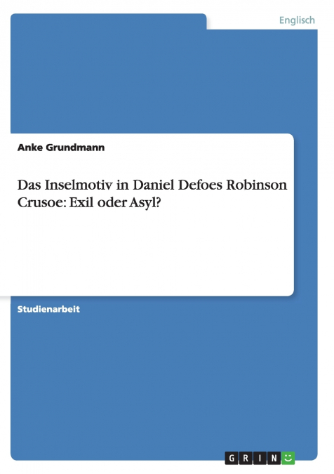Das Inselmotiv in Daniel Defoes Robinson Crusoe