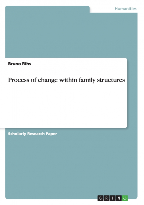 Process of change within family structures