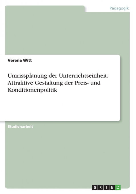 Umrissplanung der Unterrichtseinheit