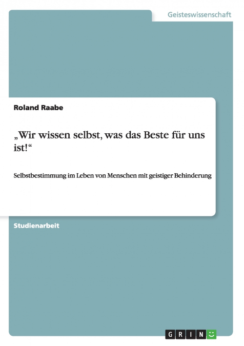 „Wir wissen selbst, was das Beste für uns ist!'