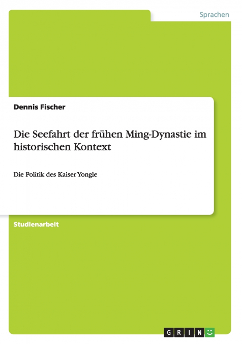 Die Seefahrt der frühen Ming-Dynastie im historischen Kontext