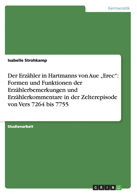 Der Erzähler in Hartmanns von Aue „Erec'