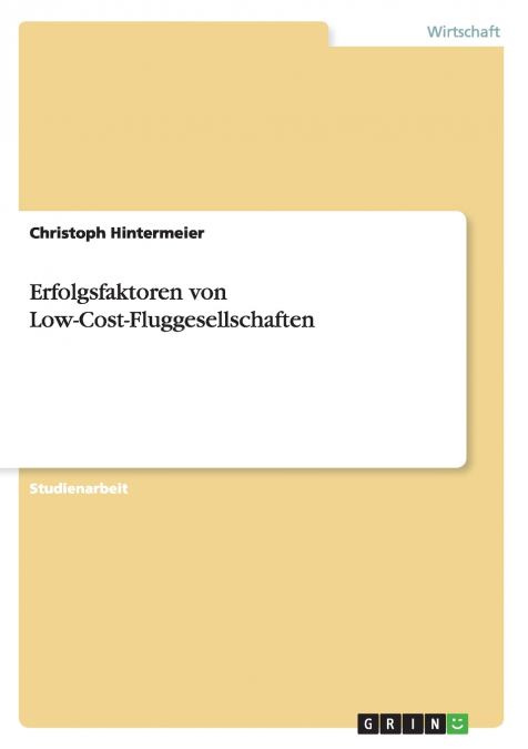 Erfolgsfaktoren von Low-Cost-Fluggesellschaften