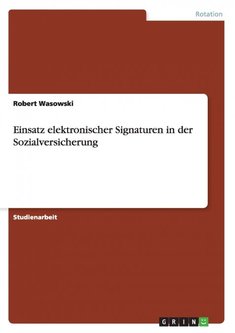 Einsatz elektronischer Signaturen in der Sozialversicherung