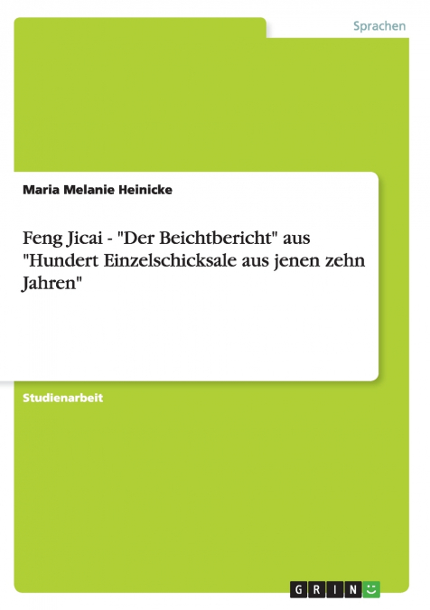 Feng Jicai - 'Der Beichtbericht' aus 'Hundert Einzelschicksale aus jenen zehn Jahren'