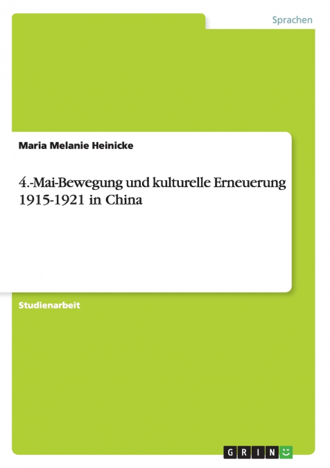 4.-Mai-Bewegung und kulturelle Erneuerung 1915-1921 in China