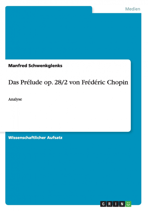 Das Prélude op. 28/2 von Frédéric Chopin