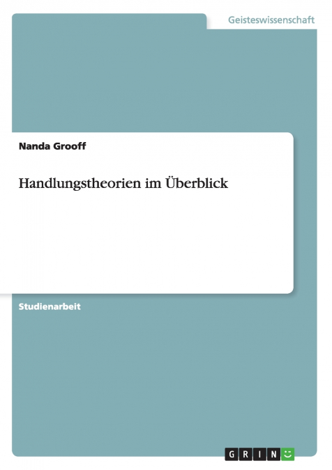 Handlungstheorien im Überblick