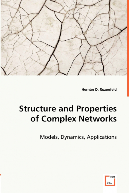 Structure and Properties of Complex Networks