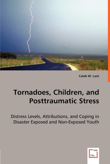 Tornadoes, Children, and Posttraumatic Stress