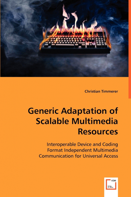 Generic Adaptation of Scalable Multimedia Resources