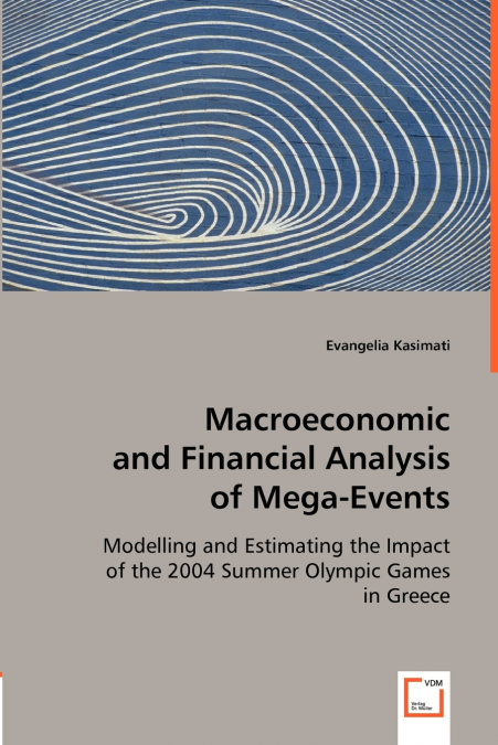 Macroeconomic and Financial Analysis of Mega-Events