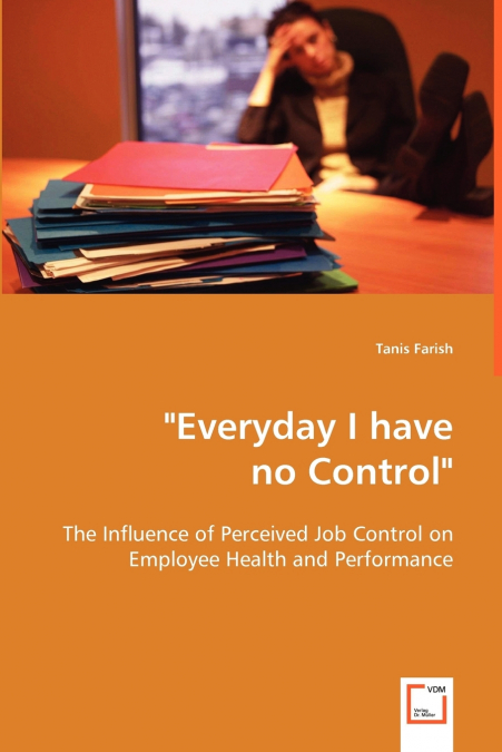 'Everyday I have no Control'