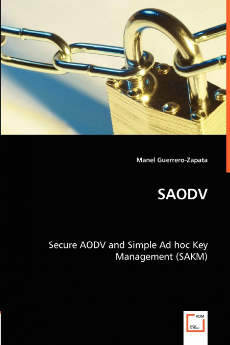 SAODV - Secure AODV and Simple Ad hoc Key Management (SAKM)