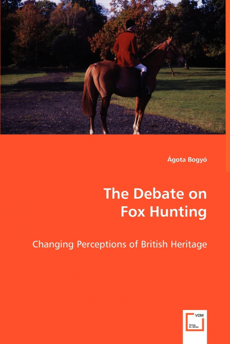 The Debate on Fox Hunting