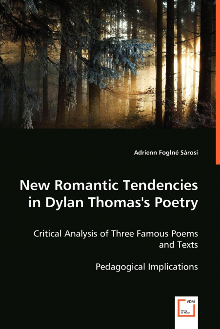 New Romantic Tendencies in Dylan Thomas’s Poetry