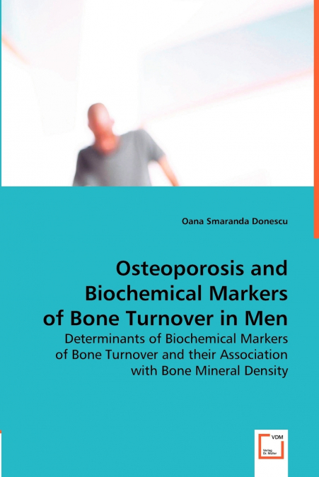 Osteoporosis and Biochemical Markers of Bone Turnover in Men