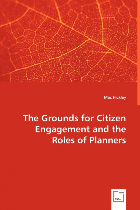 The Grounds for Citizen Engagement and the Roles of Planners