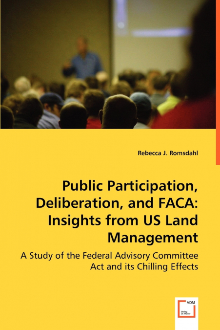 Public Participation, Deliberation, and FACA