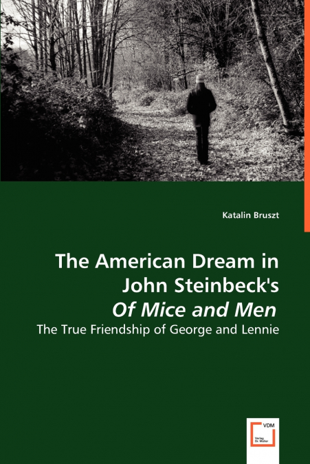 The American Dream in John Steinbeck’s Of Mice and Men