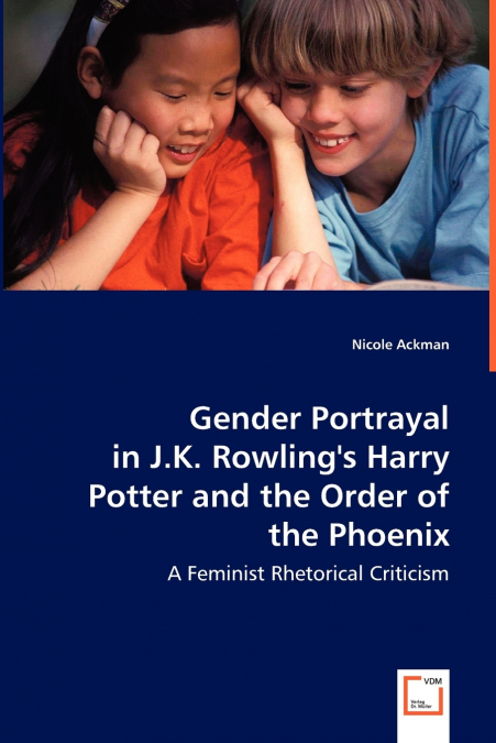 Gender Portrayal in J.K. Rowling’s Harry Potter and the Order of the Phoenix