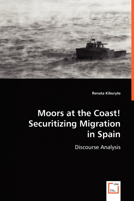 Moors at the Coast! Securitizing Migration in Spain