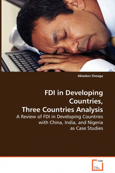 FDI in Developing Countries, Three Countries Analysis
