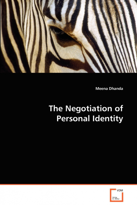 The Negotiation of Personal Identity