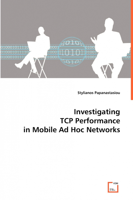 Investigating TCP Performance in Mobile Ad Hoc Networks