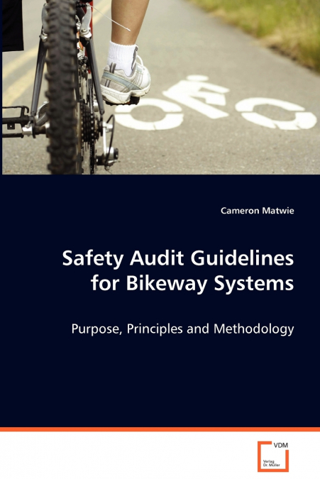 Safety Audit Guidelines for Bikeway Systems