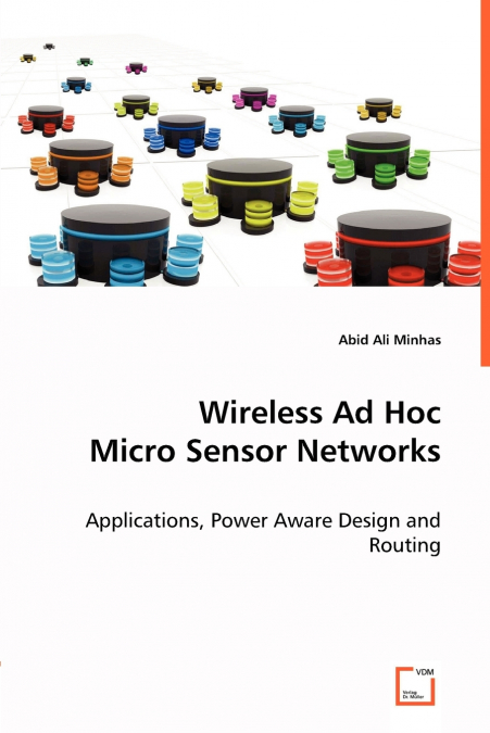 Wireless Ad Hoc Micro Sensor Networks