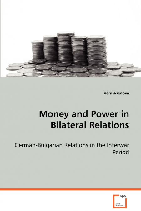 Money and Power in Bilateral Relations