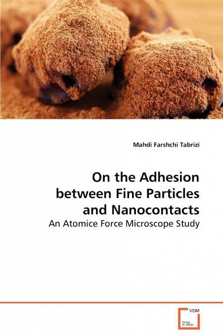 On the Adhesion between Fine Particles and Nanocontacts