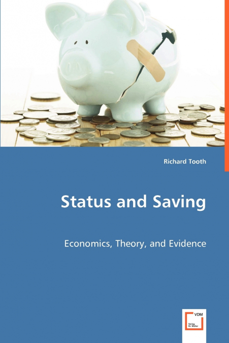 Status and Saving  - Economics, Theory, and Evidence