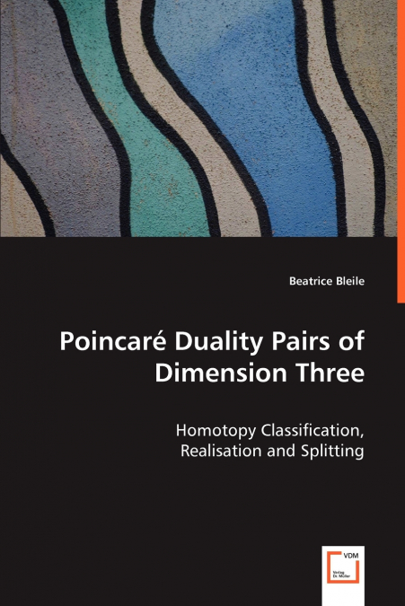 Poincaré Duality Pairs of Dimension Three - Homotopy Classification, Realisation and Splitting