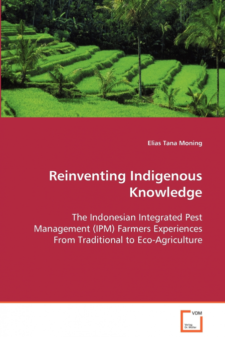 Reinventing Indigenous Knowledge