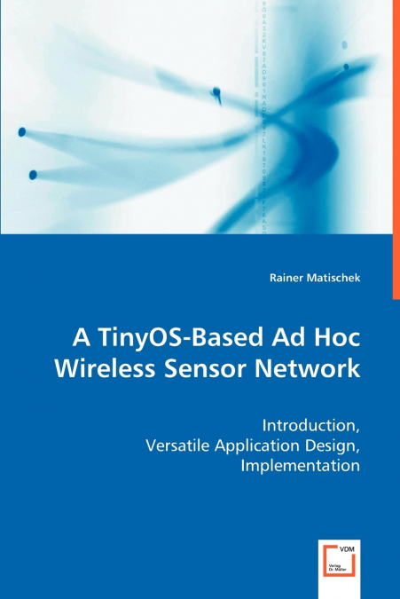 A TinyOS-Based Ad Hoc Wireless Sensor Network