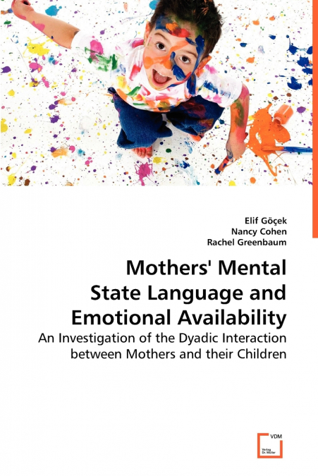 Mothers’ Mental State Language and Emotional Availability