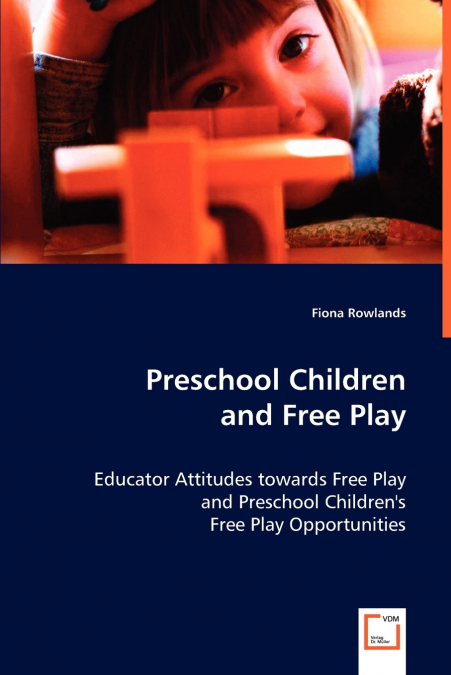Preschool Children and Free Play