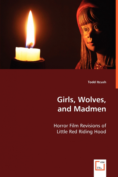 Girls, Wolves, and Madmen