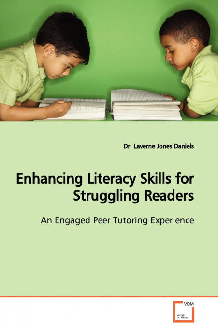 Enhancing Literacy Skills for Struggling Readers  An Engaged Peer Tutoring Experience