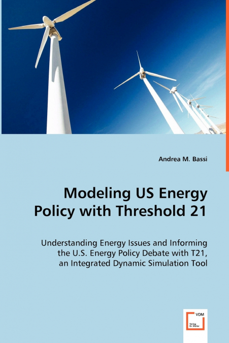Modeling US Energy Policy with Threshold 21
