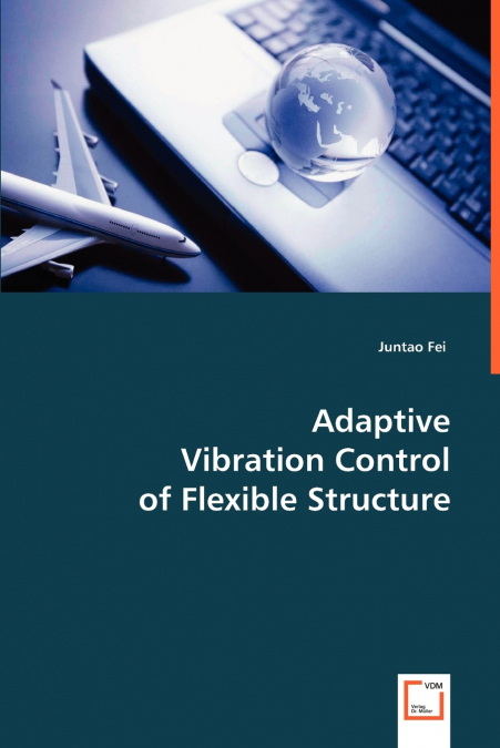 Adaptive Vibration Control of Flexible Structure
