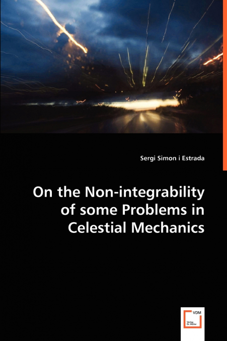 On the Non-integrability of some Problems in Celestial Mechanics