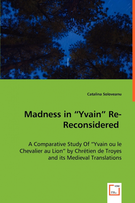 Madness in 'Yvain' Re-Reconsidered