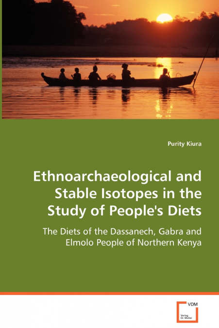 Ethnoarchaeological and Stable Isotopes in the Study of People’s Diets