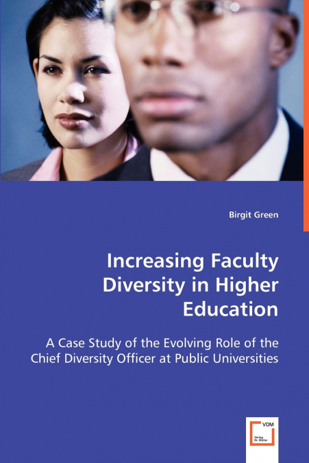 Increasing Faculty Diversity in Higher Education