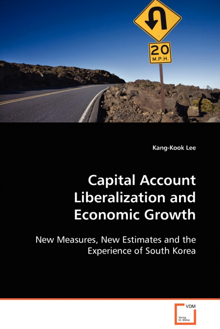Capital Account Liberalization and Economic Growth