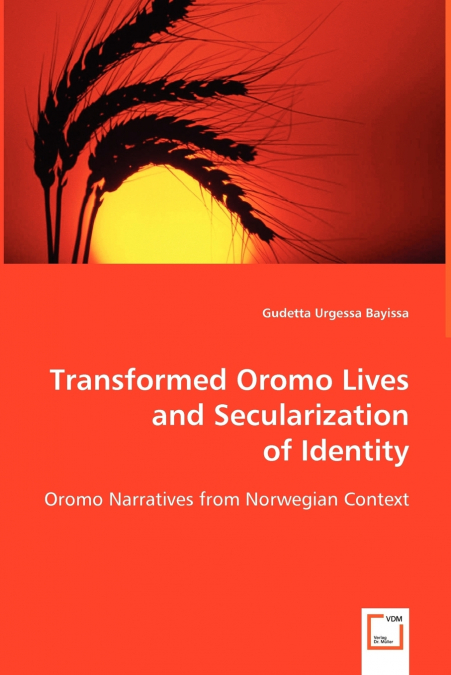 Transformed Oromo Lives and Secularization