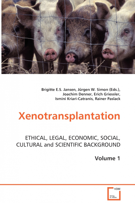 Xenotransplantation, Volume 1
